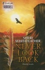 Cover: Never Look Back - Silhouette Bombshell