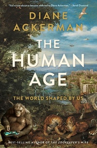 Enlarge image Cover: The Human Age - W. W. Norton & Company
