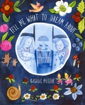 Cover: Tell Me What to Dream about - Random House Children's Books