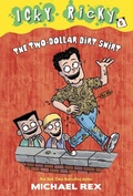 Cover: Icky Ricky #5: The Two-Dollar Dirt Shirt - Random House Children's Books