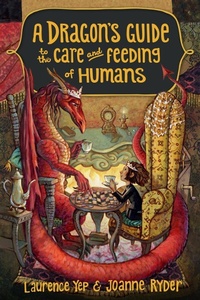 Enlarge image Cover: A Dragon's Guide to the Care and Feeding of Humans - Crown Books for Young Readers