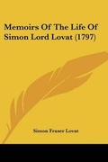 Cover: Memoirs Of The Life Of Simon Lord Lovat (1797) - Kessinger Publishing