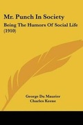 Cover: Mr. Punch In Society - Kessinger Publishing