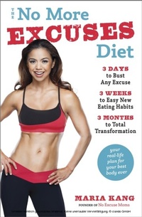 Abbildung von: The No More Excuses Diet - Harmony/Rodale/Convergent