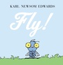 Cover: Fly! - Knopf Books for Young Readers