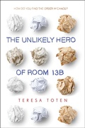 Cover: The Unlikely Hero of Room 13B - Delacorte Press