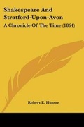 Cover: Shakespeare And Stratford-Upon-Avon - Kessinger Publishing