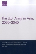 Cover: The U.S. Army in Asia, 2030-2040 - RAND