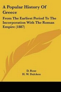 Enlarge image Cover: A Popular History Of Greece - Kessinger Publishing