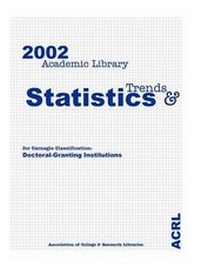 Abbildung von: 2002 Academic Library Trends and Statistics for Carnegie Classification