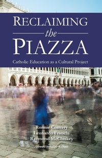 Enlarge image Cover: Reclaiming the Piazza - Gracewing
