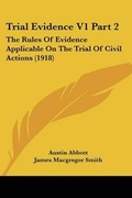 Cover: Trial Evidence V1 Part 2 - Kessinger Publishing