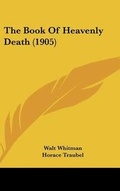 Cover: The Book Of Heavenly Death (1905) - Kessinger Publishing
