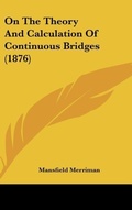 Bild: On The Theory And Calculation Of Continuous Bridges (1876) - Kessinger Publishing