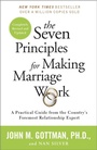 Cover: The Seven Principles for Making Marriage Work - Harmony/Rodale/Convergent