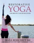 Cover: Restorative Yoga for Breast Cancer Recovery - Restorative Yoga Flow