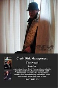 Enlarge image Cover: Credit Risk Management - The Novel: Part 1 - T3P