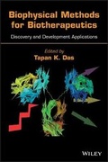 Cover: Biophysical Methods for Biotherapeutics: Discovery and Development Applications - Wiley
