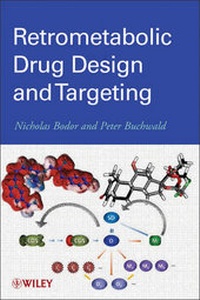Enlarge image Cover: Retrometabolic Drug Design and Targeting - Wiley