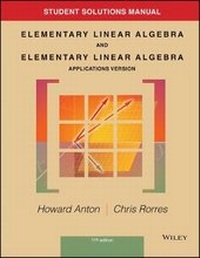 Abbildung von: Student Solutions Manual to accompany Elementary Linear Algebra, Applications version, 11e - Wiley