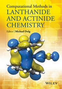 Abbildung von: Computational Methods in Lanthanide and Actinide Chemistry - Wiley