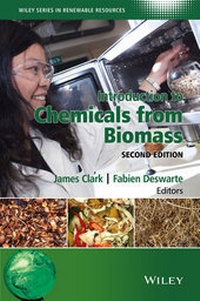 Enlarge image Cover: Introduction to Chemicals from Biomass - Wiley