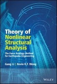 Enlarge image Cover: Theory of Nonlinear Structural Analysis - The Force Analogy Method for Earthquake Engineering - Wiley