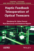 Cover: Haptic Feedback Teleoperation of Optical Tweezers - Wiley-ISTE