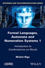 Cover: Formal Languages, Automata and Numeration Systems 1 - Wiley-ISTE