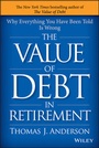 Cover: The Value of Debt in Retirement - Wiley