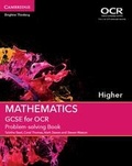Cover: GCSE Mathematics for OCR Higher Problem-solving Book - Cambridge University Press