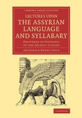 Cover: Lectures upon the Assyrian Language and Syllabary - Cambridge University Press