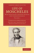 Cover: Life of Moscheles - Cambridge University Press