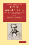 Cover: Life of Moscheles - Cambridge University Press