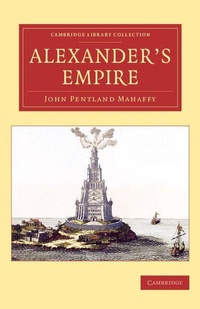 Enlarge image Cover: Alexander's Empire - Cambridge University Press