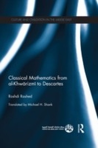 Abbildung von: Classical Mathematics from Al-Khwarizmi to Descartes - Routledge