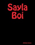 Cover: Sayla Boi - Lulu.com