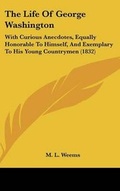 Cover: The Life of George Washington - Kessinger Publishing