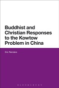 Cover: Buddhist and Christian Responses to the Kowtow Problem in China - Bloomsbury Academic