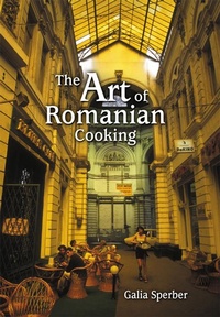 Abbildung von: Art of Romanian Cooking - Pelican Publishing