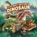 Cover: You May Just Be a Dinosaur - Pelican Publishing Co