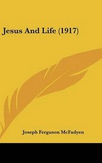 Bild: Jesus And Life (1917) - Kessinger Publishing