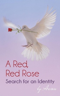 Enlarge image Cover: A Red, Red Rose - Search for an Identity - Partridge Publishing