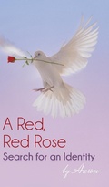 Cover: A Red, Red Rose - Search for an Identity - Partridge Publishing