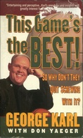 Cover: This Game's the Best! So Why Don't They Quit Screwing With It? - St. Martin's Press