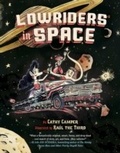 Cover: Lowriders in Space - Chronicle Books LLC