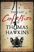 Cover: The Last Confession of Thomas Hawkins - Hodder & Stoughton