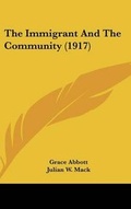 Cover: The Immigrant And The Community (1917) - Kessinger Publishing