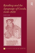 Cover: Retailing and the Language of Goods, 1550-1820 - Routledge