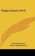 Cover: Pidgin Island (1914) - Kessinger Publishing